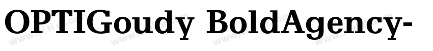OPTIGoudy BoldAgency字体转换